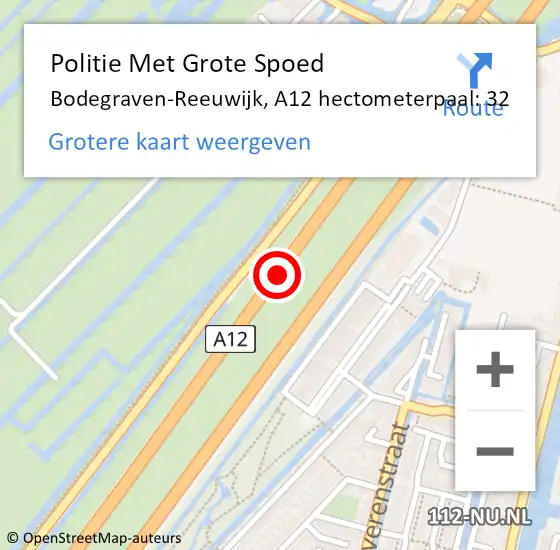 Locatie op kaart van de 112 melding: Politie Met Grote Spoed Naar Bodegraven-Reeuwijk, A12 hectometerpaal: 32 op 17 oktober 2023 14:24