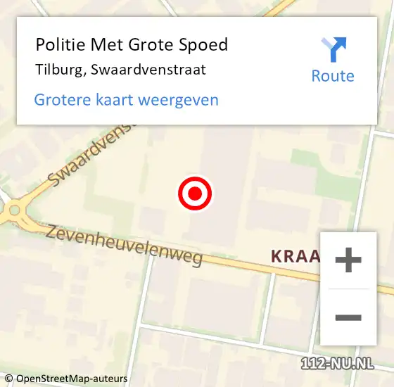 Locatie op kaart van de 112 melding: Politie Met Grote Spoed Naar Tilburg, Swaardvenstraat op 18 oktober 2023 17:50