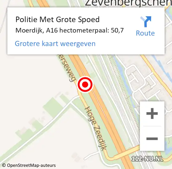 Locatie op kaart van de 112 melding: Politie Met Grote Spoed Naar Moerdijk, A16 hectometerpaal: 50,7 op 22 oktober 2023 09:43