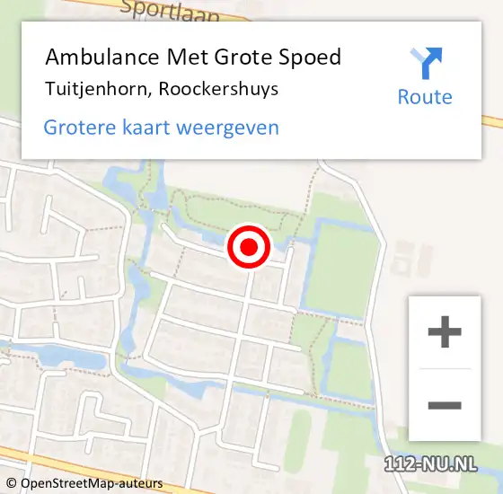 Locatie op kaart van de 112 melding: Ambulance Met Grote Spoed Naar Tuitjenhorn, Roockershuys op 23 oktober 2023 06:36