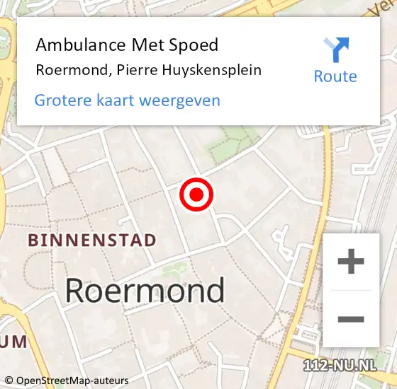 Locatie op kaart van de 112 melding: Ambulance Met Spoed Naar Roermond, Pierre Huyskensplein op 24 oktober 2023 15:06