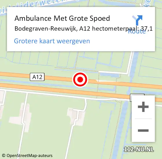 Locatie op kaart van de 112 melding: Ambulance Met Grote Spoed Naar Bodegraven-Reeuwijk, A12 hectometerpaal: 37,1 op 26 oktober 2023 00:02