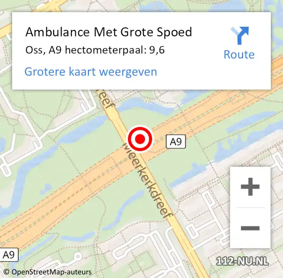 Locatie op kaart van de 112 melding: Ambulance Met Grote Spoed Naar Oss, A9 hectometerpaal: 9,6 op 26 oktober 2023 19:43