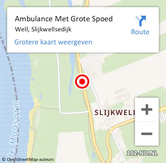 Locatie op kaart van de 112 melding: Ambulance Met Grote Spoed Naar Well Gld, Slijkwellsedijk op 13 september 2014 09:46