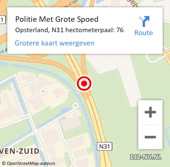 Locatie op kaart van de 112 melding: Politie Met Grote Spoed Naar Opsterland, N31 hectometerpaal: 76 op 31 oktober 2023 17:53