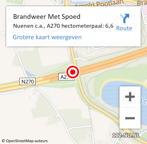 Locatie op kaart van de 112 melding: Brandweer Met Spoed Naar Nuenen c.a., A270 hectometerpaal: 6,6 op 2 november 2023 13:49