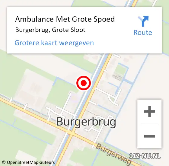 Locatie op kaart van de 112 melding: Ambulance Met Grote Spoed Naar Burgerbrug, Grote Sloot op 4 november 2023 01:38