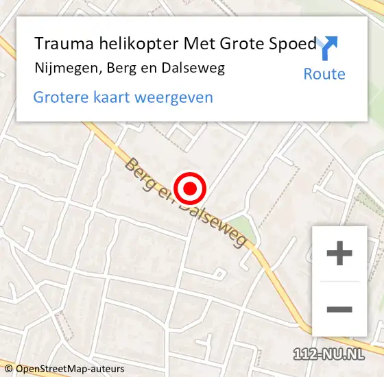 Locatie op kaart van de 112 melding: Trauma helikopter Met Grote Spoed Naar Nijmegen, Berg en Dalseweg op 4 november 2023 02:59