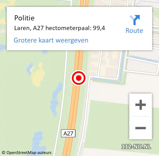 Locatie op kaart van de 112 melding: Politie Laren, A27 hectometerpaal: 99,4 op 4 november 2023 15:25