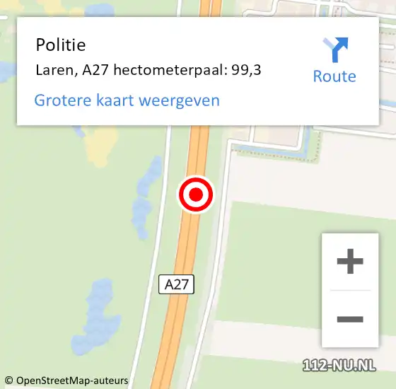 Locatie op kaart van de 112 melding: Politie Laren, A27 hectometerpaal: 99,3 op 4 november 2023 15:28