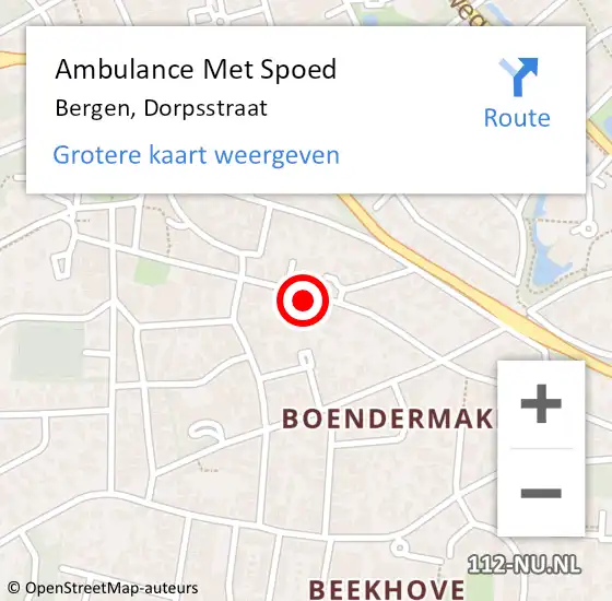 Locatie op kaart van de 112 melding: Ambulance Met Spoed Naar Bergen, Dorpsstraat op 5 november 2023 07:37