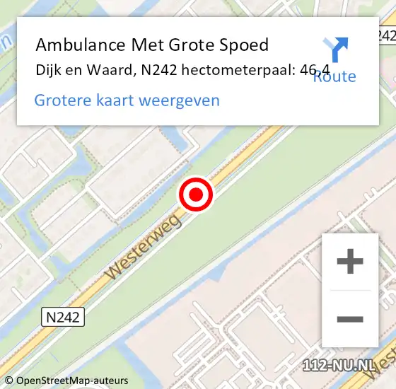 Locatie op kaart van de 112 melding: Ambulance Met Grote Spoed Naar Dijk en Waard, N242 hectometerpaal: 46,4 op 6 november 2023 17:53