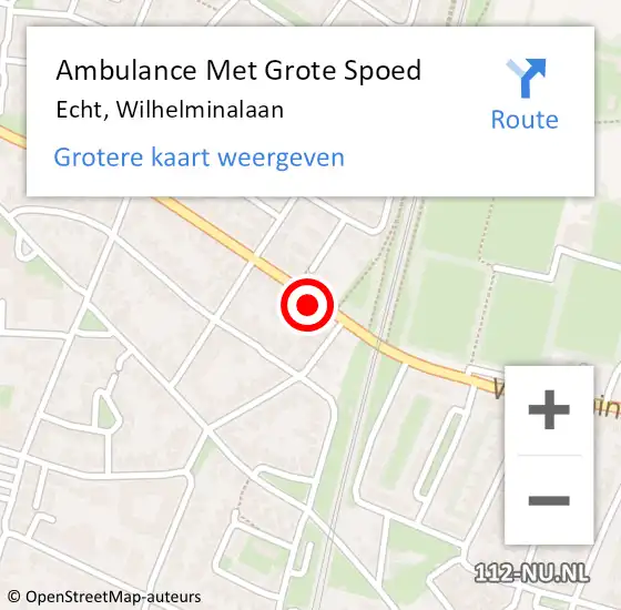Locatie op kaart van de 112 melding: Ambulance Met Grote Spoed Naar Echt, Wilhelminalaan op 8 november 2023 17:50