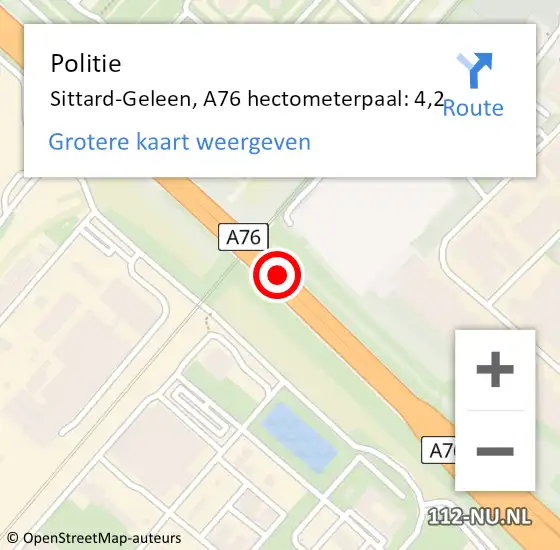 Locatie op kaart van de 112 melding: Politie Sittard-Geleen, A76 hectometerpaal: 4,2 op 9 november 2023 17:56