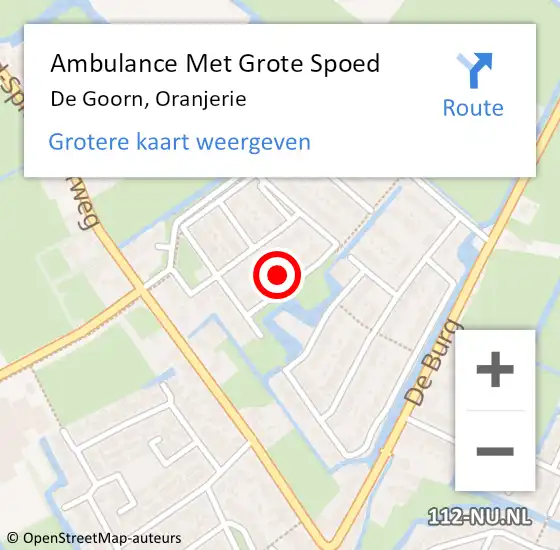 Locatie op kaart van de 112 melding: Ambulance Met Grote Spoed Naar De Goorn, Oranjerie op 12 november 2023 00:04