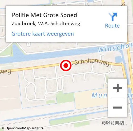 Locatie op kaart van de 112 melding: Politie Met Grote Spoed Naar Zuidbroek, W.A. Scholtenweg op 12 november 2023 11:25