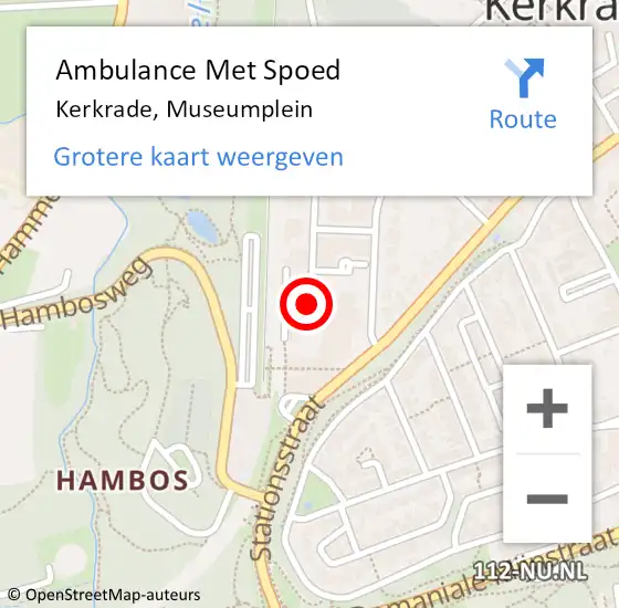 Locatie op kaart van de 112 melding: Ambulance Met Spoed Naar Kerkrade, Museumplein op 15 september 2014 08:50