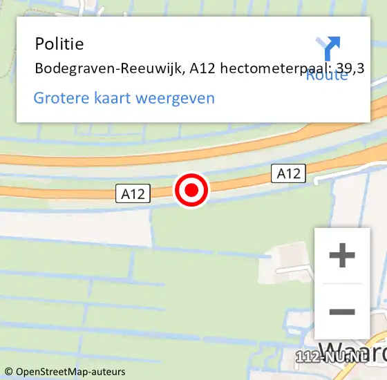 Locatie op kaart van de 112 melding: Politie Bodegraven-Reeuwijk, A12 hectometerpaal: 39,3 op 13 november 2023 06:46