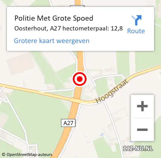 Locatie op kaart van de 112 melding: Politie Met Grote Spoed Naar Oosterhout, A27 hectometerpaal: 12,8 op 13 november 2023 07:11