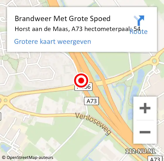 Locatie op kaart van de 112 melding: Brandweer Met Grote Spoed Naar Horst aan de Maas, A73 hectometerpaal: 54 op 13 november 2023 08:06