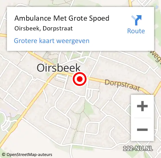 Locatie op kaart van de 112 melding: Ambulance Met Grote Spoed Naar Oirsbeek, Dorpstraat op 15 september 2014 11:08