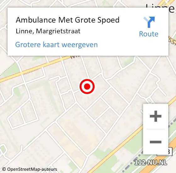 Locatie op kaart van de 112 melding: Ambulance Met Grote Spoed Naar Linne, Margrietstraat op 15 november 2023 18:24