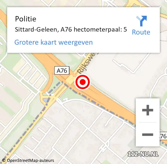 Locatie op kaart van de 112 melding: Politie Sittard-Geleen, A76 hectometerpaal: 5 op 16 november 2023 19:10