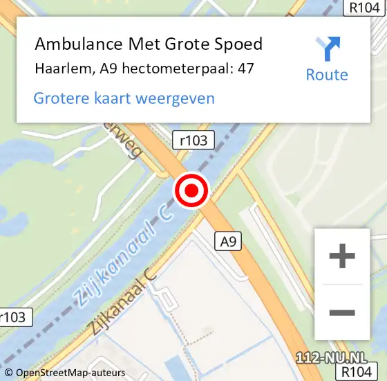 Locatie op kaart van de 112 melding: Ambulance Met Grote Spoed Naar Haarlem, A9 hectometerpaal: 47 op 17 november 2023 20:24