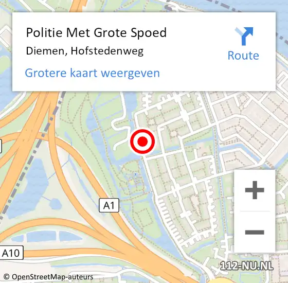 Locatie op kaart van de 112 melding: Politie Met Grote Spoed Naar Diemen, Hofstedenweg op 18 november 2023 11:22