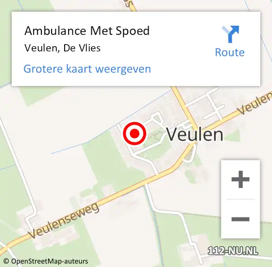 Locatie op kaart van de 112 melding: Ambulance Met Spoed Naar Veulen, De Vlies op 15 september 2014 20:45
