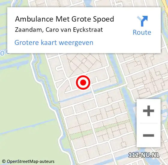 Locatie op kaart van de 112 melding: Ambulance Met Grote Spoed Naar Zaandam, Caro van Eyckstraat op 19 november 2023 21:25