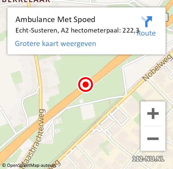 Locatie op kaart van de 112 melding: Ambulance Met Spoed Naar Echt-Susteren, A2 hectometerpaal: 222,3 op 20 november 2023 08:06