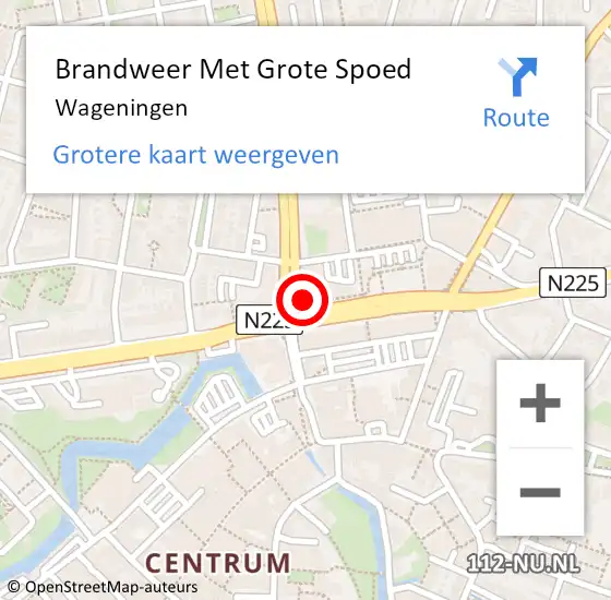 Locatie op kaart van de 112 melding: Brandweer Met Grote Spoed Naar Wageningen op 20 november 2023 17:06