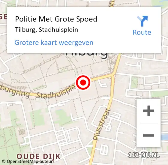 Locatie op kaart van de 112 melding: Politie Met Grote Spoed Naar Tilburg, Stadhuisplein op 21 november 2023 18:16