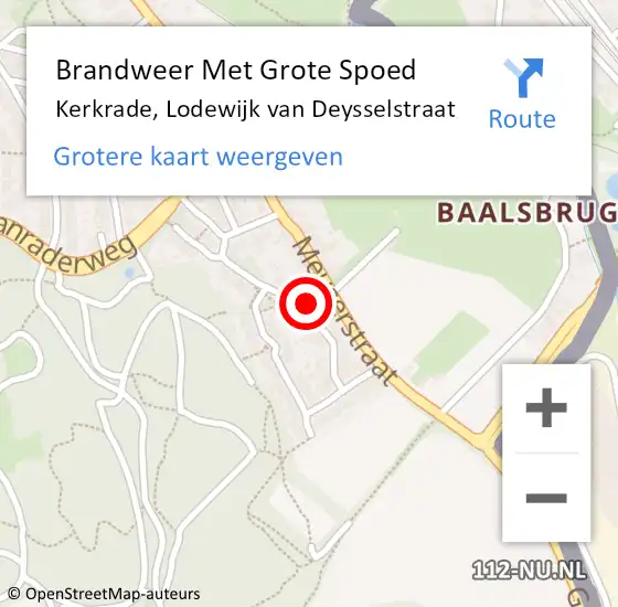 Locatie op kaart van de 112 melding: Brandweer Met Grote Spoed Naar Kerkrade, Lodewijk van Deysselstraat op 23 november 2023 08:56