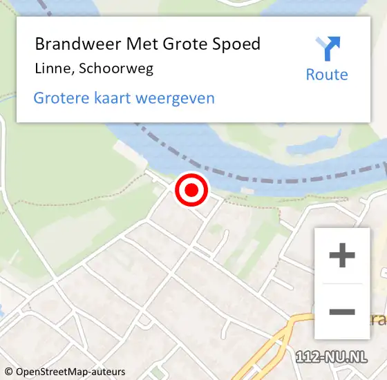 Locatie op kaart van de 112 melding: Brandweer Met Grote Spoed Naar Linne, Schoorweg op 24 november 2023 11:16