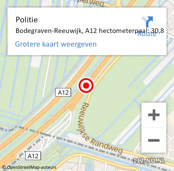 Locatie op kaart van de 112 melding: Politie Bodegraven-Reeuwijk, A12 hectometerpaal: 30,8 op 24 november 2023 12:35