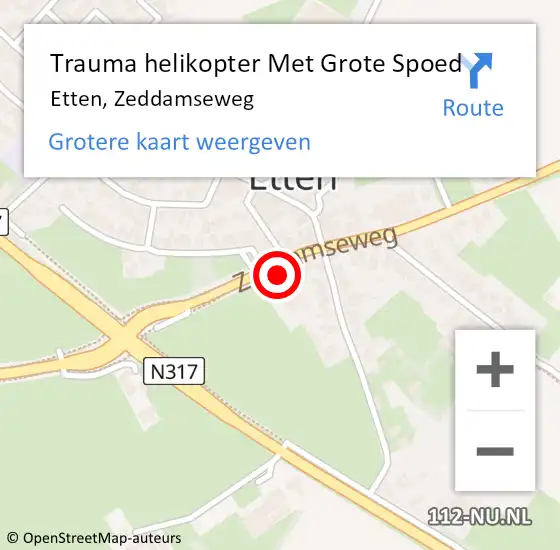Locatie op kaart van de 112 melding: Trauma helikopter Met Grote Spoed Naar Etten, Zeddamseweg op 27 november 2023 17:42