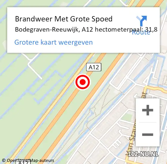 Locatie op kaart van de 112 melding: Brandweer Met Grote Spoed Naar Bodegraven-Reeuwijk, A12 hectometerpaal: 31,8 op 28 november 2023 07:54