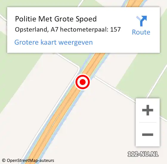 Locatie op kaart van de 112 melding: Politie Met Grote Spoed Naar Opsterland, A7 hectometerpaal: 157 op 29 november 2023 05:11