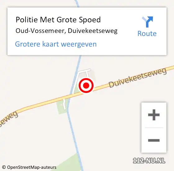 Locatie op kaart van de 112 melding: Politie Met Grote Spoed Naar Oud-Vossemeer, Duivekeetseweg op 29 november 2023 07:53