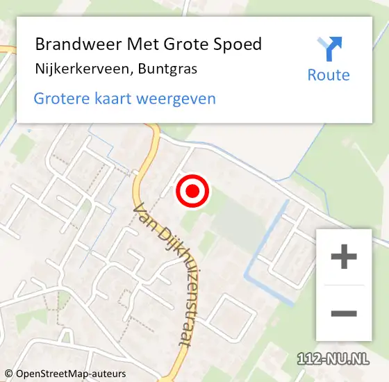Locatie op kaart van de 112 melding: Brandweer Met Grote Spoed Naar Nijkerkerveen, Buntgras op 29 november 2023 08:58