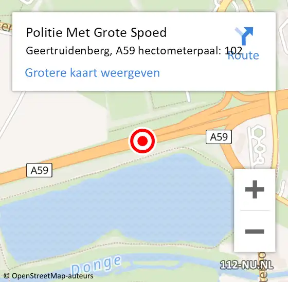 Locatie op kaart van de 112 melding: Politie Met Grote Spoed Naar Geertruidenberg, A59 hectometerpaal: 102 op 30 november 2023 07:24