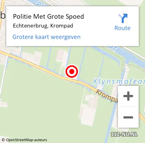 Locatie op kaart van de 112 melding: Politie Met Grote Spoed Naar Echtenerbrug, Krompad op 30 november 2023 07:41