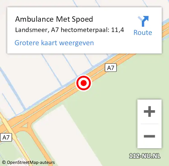 Locatie op kaart van de 112 melding: Ambulance Met Spoed Naar Landsmeer, A7 hectometerpaal: 11,4 op 30 november 2023 16:44