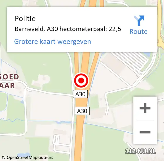 Locatie op kaart van de 112 melding: Politie Barneveld, A30 hectometerpaal: 22,5 op 1 december 2023 11:32