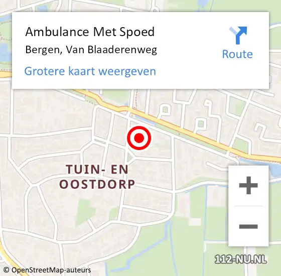 Locatie op kaart van de 112 melding: Ambulance Met Spoed Naar Bergen, Van Blaaderenweg op 2 december 2023 19:34