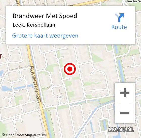 Locatie op kaart van de 112 melding: Brandweer Met Spoed Naar Leek, Kerspellaan op 3 december 2023 02:13