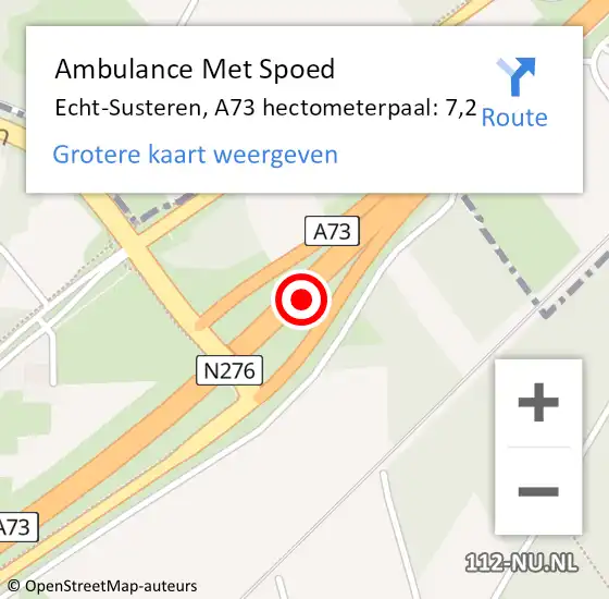 Locatie op kaart van de 112 melding: Ambulance Met Spoed Naar Echt-Susteren, A73 hectometerpaal: 7,2 op 6 december 2023 02:14