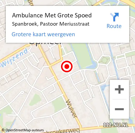 Locatie op kaart van de 112 melding: Ambulance Met Grote Spoed Naar Spanbroek, Pastoor Meriusstraat op 6 december 2023 21:35